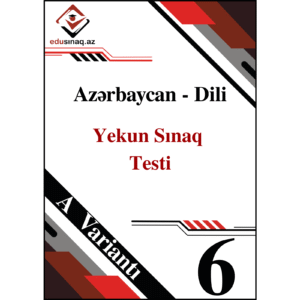 Azərbaycan Dili 6-cı sinif. Onlayn Sınaq İmtahanı - A