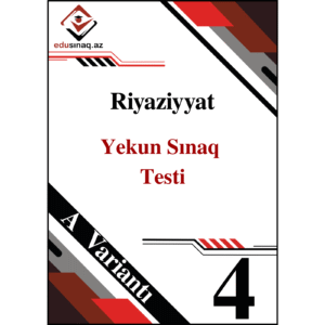 Riyaziyyat 4-cü sinif. Onlayn Sınaq İmtahanı - A