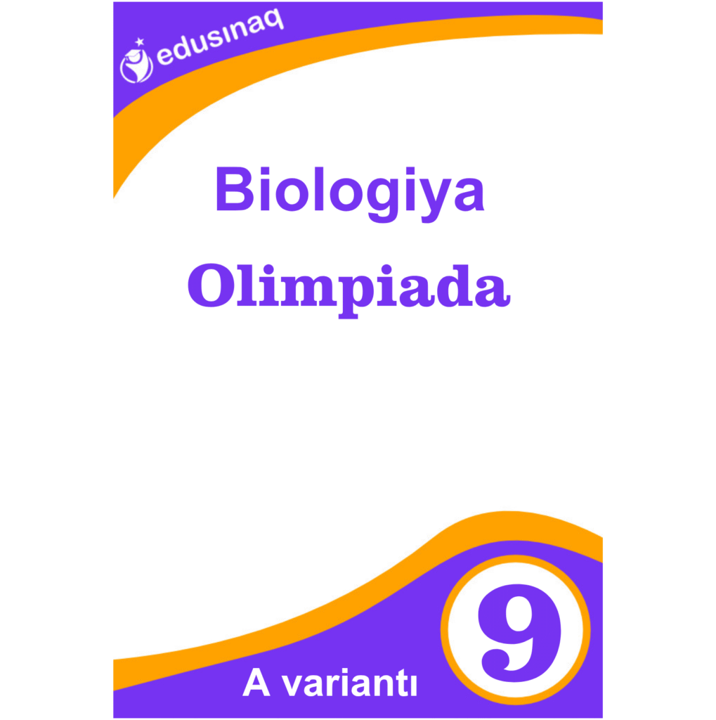 Biologiya 9-cu sinif. Olimpiada -A