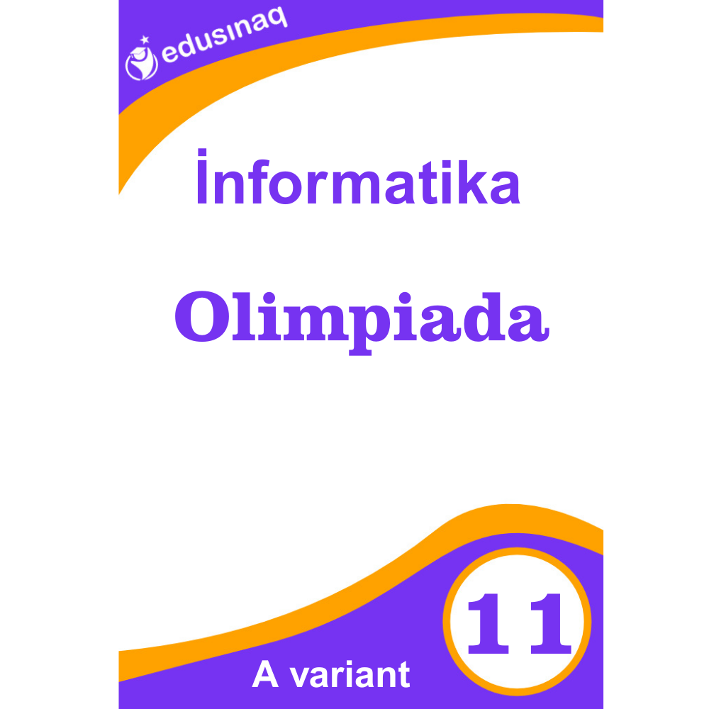 İnformatika Olimpiada 11-ci sinif -A
