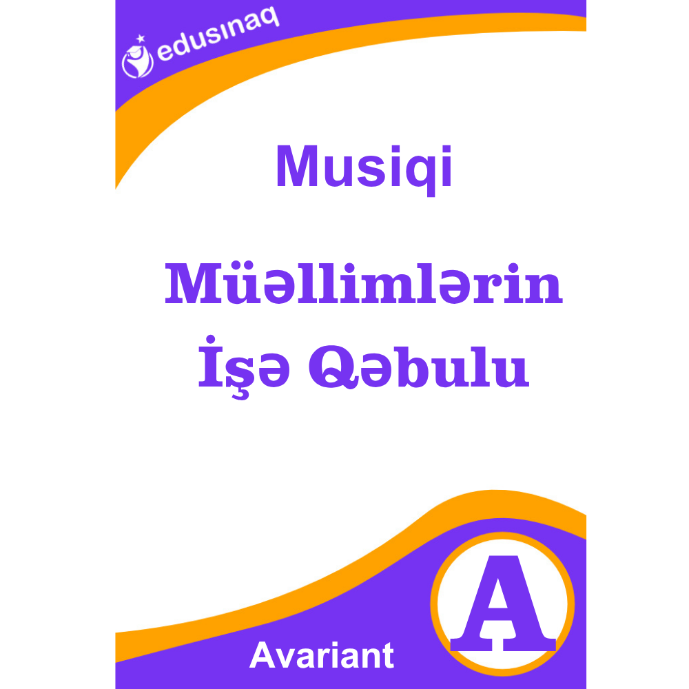 Müəllimlərin İşə Qəbulu. Musiqi -A