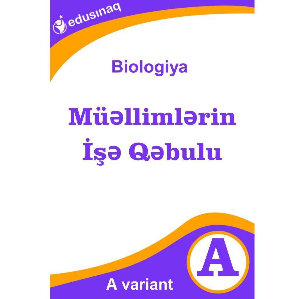 Müəllimlərin İşə Qəbulu Biologiya-A