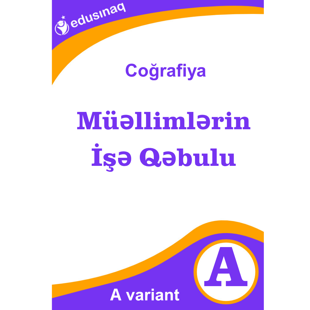 Müəllimlərin İşə Qəbulu.Coğrafiya -A