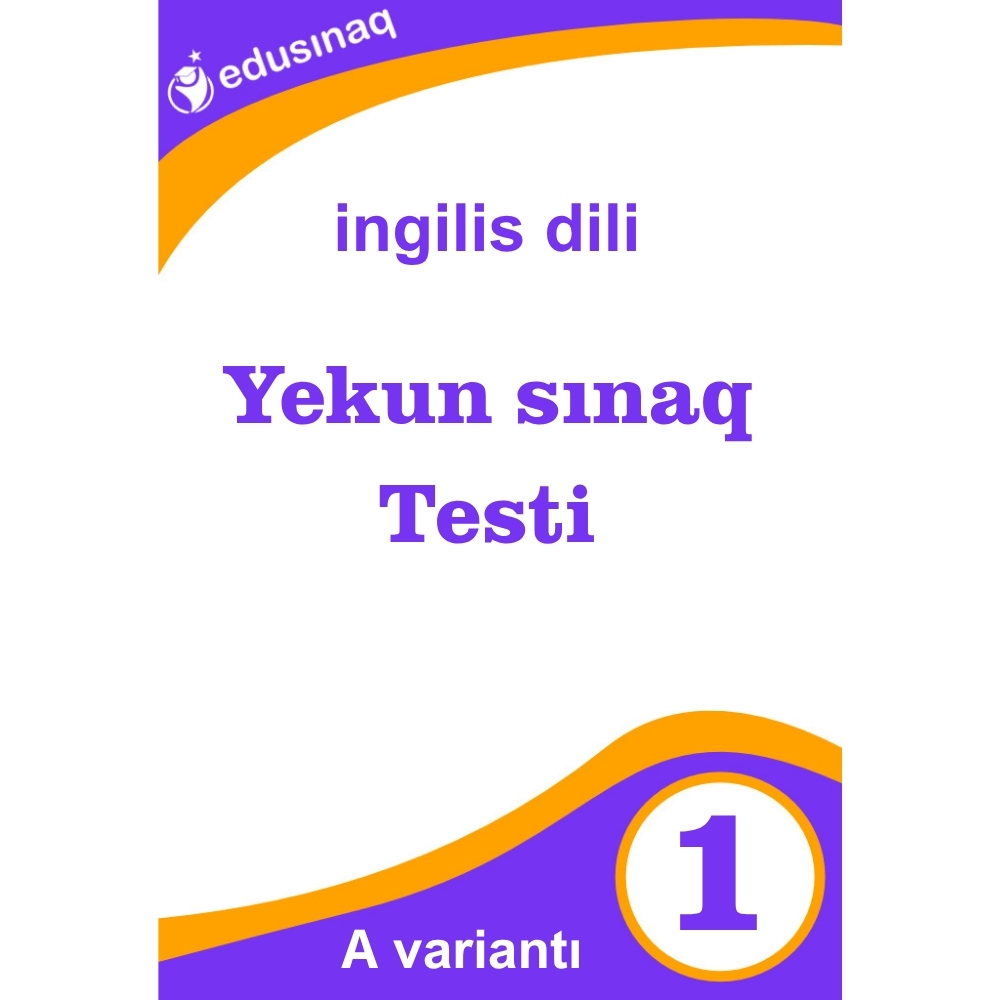 İngilis dili 1-ci sinif. Yekun sınaq testi – A