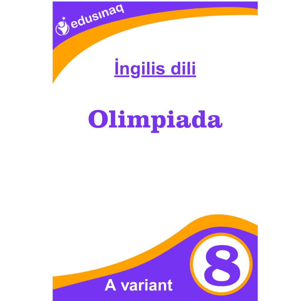 İngilis dili 8-ci sinif. Olimpiada - A