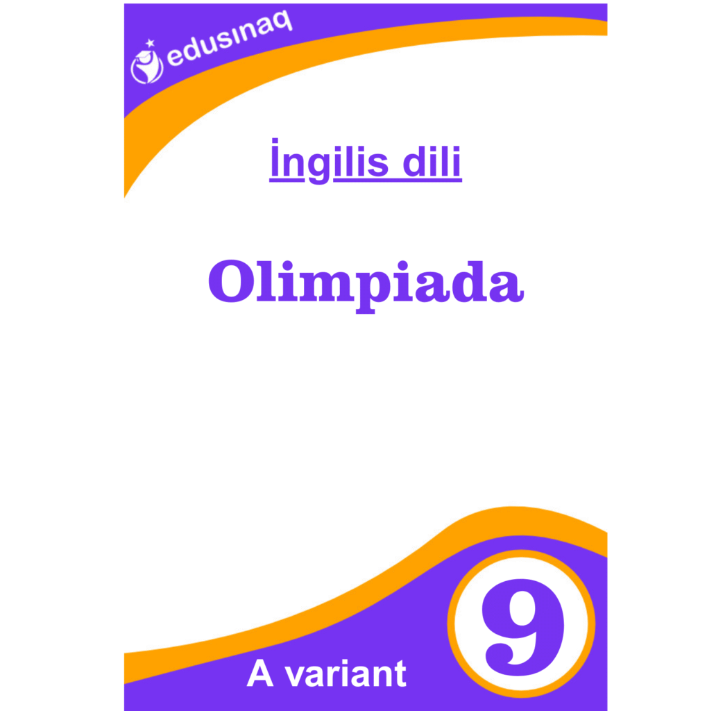 İngilis dili 9-cu sinif. Olimpiada – A