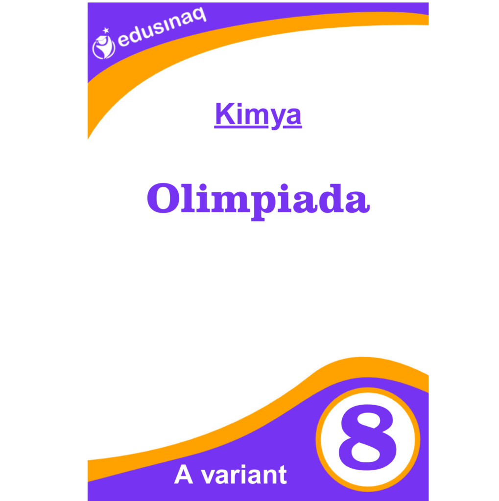 Kimya 8-ci sinif. Olimpiada - A