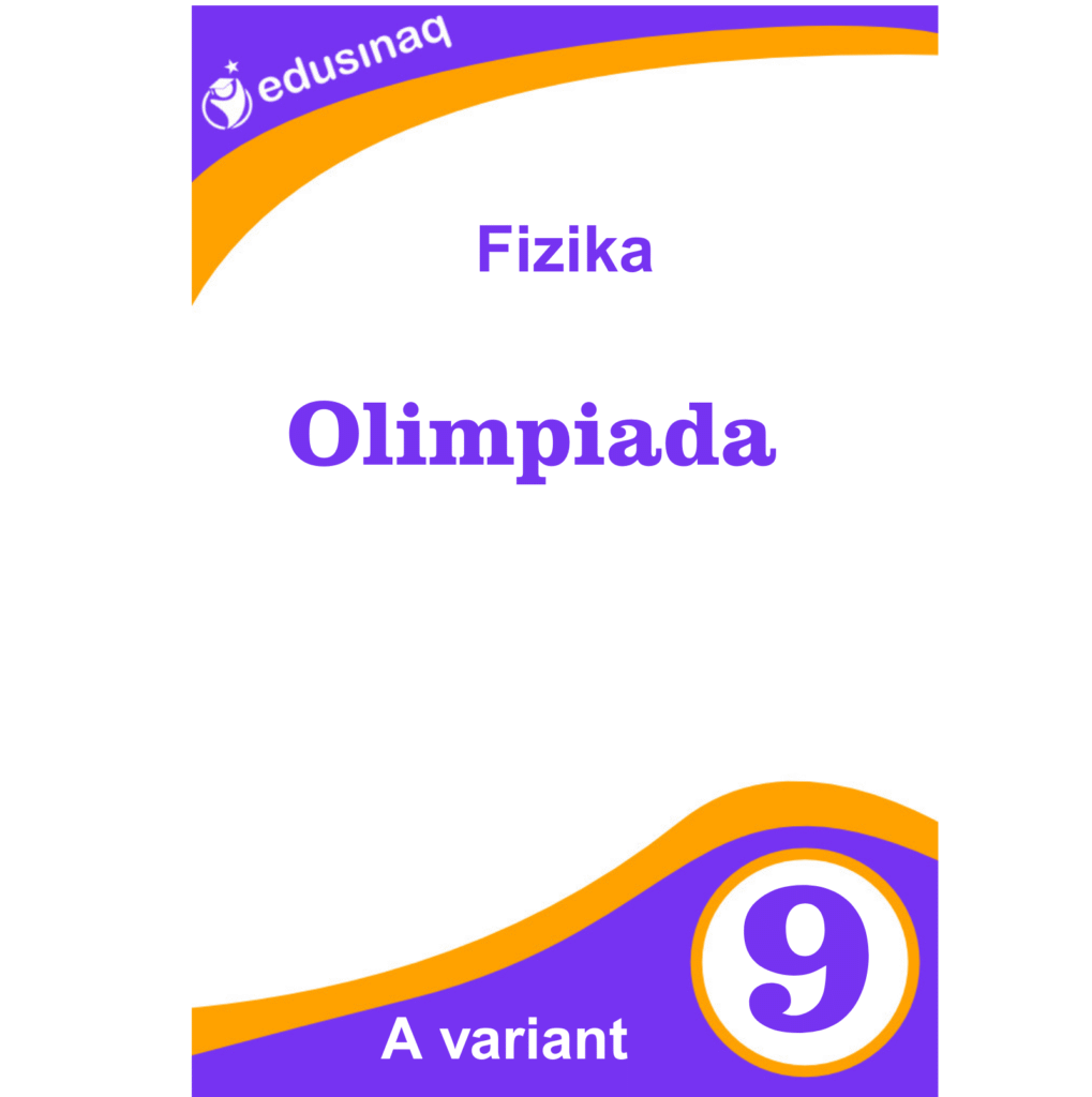 Fizika 9-cu sinif. Olimpiada  - A