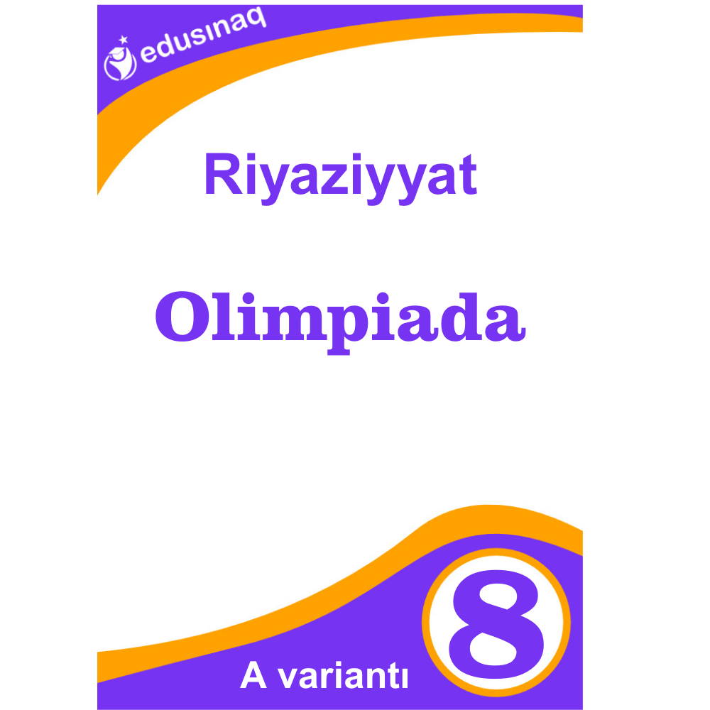 Riyaziyyat  8-ci sinif Olimpiada - A