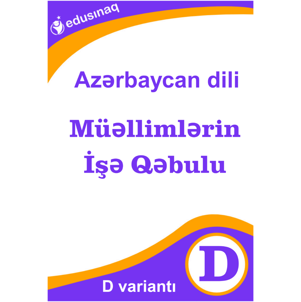 Azərbaycan dili. Müəllimlərin İşə Qəbulu – D