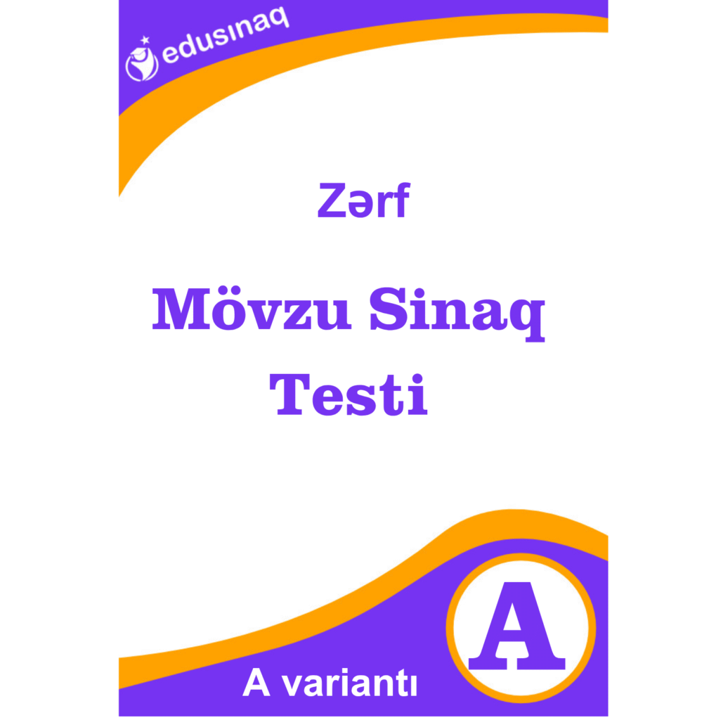 Zərf. Mövzu Sınaq Testi – A